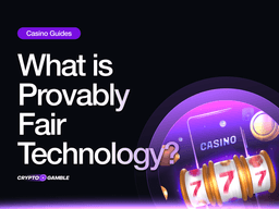 What is Provably Fair Technology?